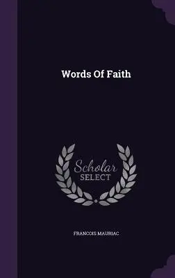 A hit szavai - Words Of Faith