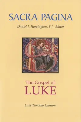 Sacra Pagina: Lukács evangéliuma - Sacra Pagina: The Gospel of Luke