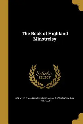 A felvidéki mulatósok könyve - The Book of Highland Minstrelsy