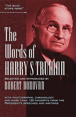 Harry S. Truman szavai - The Words of Harry S. Truman