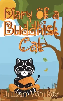 Egy buddhista macska naplója - Diary of a Buddhist Cat