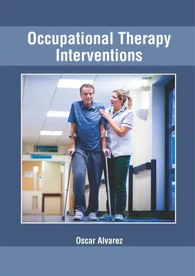 Foglalkozásterápiás beavatkozások - Occupational Therapy Interventions