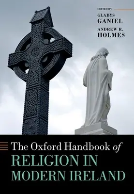 Az Oxford Handbook of Religion in Modern Ireland (A vallás Oxfordi kézikönyve a modern Írországban) - The Oxford Handbook of Religion in Modern Ireland