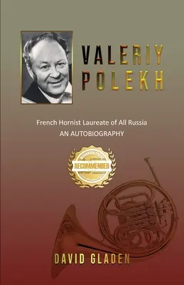 Valerij Polekh: Polekhij Polekhij: Egész Oroszország francia kürtművész-díjasa - Valeriy Polekh: French Hornist Laureate of All Russia