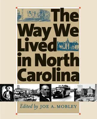 Ahogyan éltünk Észak-Karolinában - Way We Lived in North Carolina