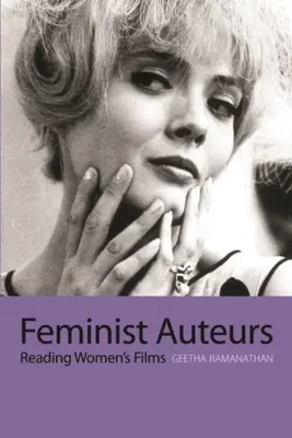 Feminista szerzők: Reading Women's Films - Feminist Auteurs: Reading Women's Films