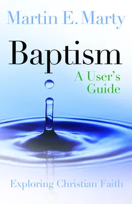 Keresztség: A User's Guide - Baptism: A User's Guide