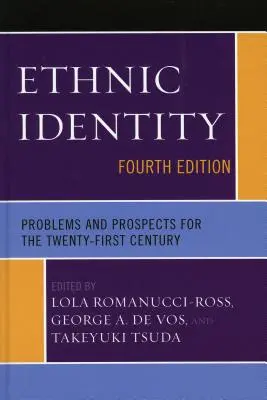 Ethnic Identity: Problémák és kilátások a huszonegyedik században - Ethnic Identity: Problems and Prospects for the Twenty-first Century