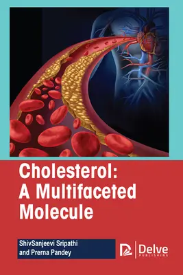 Koleszterin - egy sokoldalú molekula - Cholesterol-A Multifaceted Molecule