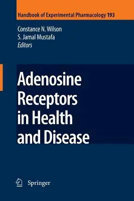 Adenozinreceptorok az egészségben és a betegségben - Adenosine Receptors in Health and Disease