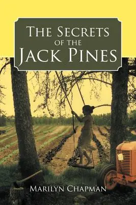 A Jack Pines titkai - The Secrets of the Jack Pines