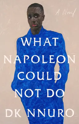 Amire Napóleon nem volt képes - What Napoleon Could Not Do