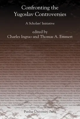 Szembesülés a jugoszláv ellentétekkel: Egy tudósok kezdeményezése - Confronting the Yugoslav Controversies: A Scholars' Initiative