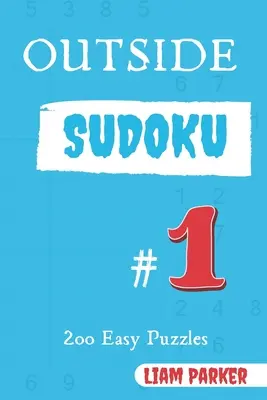 Külső Sudoku - 200 könnyű rejtvény vol.1 - Outside Sudoku - 200 Easy Puzzles vol.1