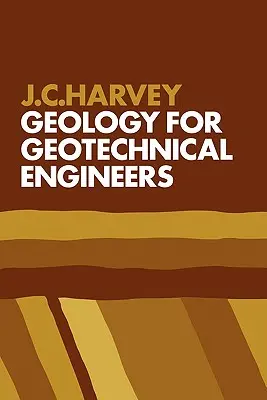 Geológia geotechnikai mérnököknek - Geology for Geotechnical Engineers