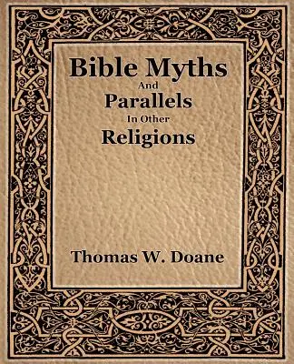 Bibliai mítoszok és párhuzamaik más vallásokban - Bible Myths And Their Parallels In Other Religions