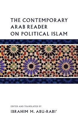A politikai iszlám kortárs arab olvasmánya - The Contemporary Arab Reader on Political Islam