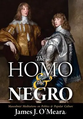 A homo és a néger - The Homo and the Negro