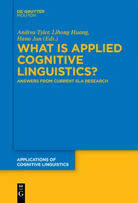 Mi az alkalmazott kognitív nyelvészet?: Válaszok a jelenlegi Sla-kutatásból - What Is Applied Cognitive Linguistics?: Answers from Current Sla Research