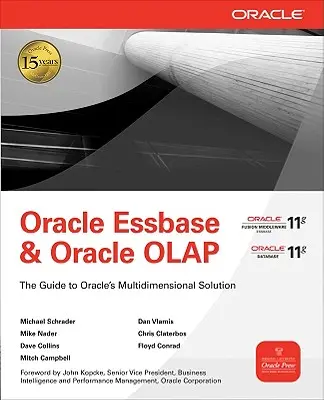 Oracle Essbase & Oracle OLAP: Az Oracle többdimenziós megoldásának útmutatója - Oracle Essbase & Oracle OLAP: The Guide to Oracle's Multidimensional Solution