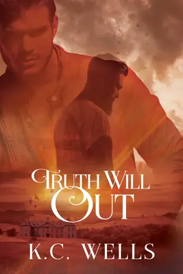 Truth Will Out: Volume 1