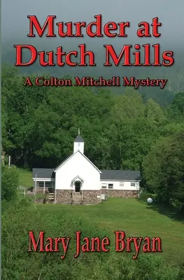 Gyilkosság Dutch Millsben - Murder At Dutch Mills