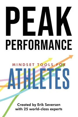 Csúcsteljesítmény: Mindset Tools for Athletes - Peak Performance: Mindset Tools for Athletes