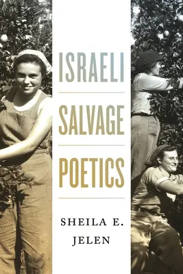 Izraeli mentési poétika - Israeli Salvage Poetics