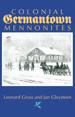 Germantowni gyarmati mennoniták - Colonial Germantown Mennonites