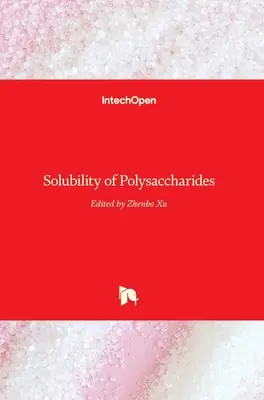 A poliszacharidok oldhatósága - Solubility of Polysaccharides
