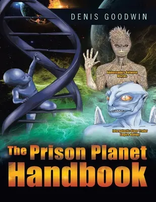 A börtönbolygó kézikönyve - The Prison Planet Handbook
