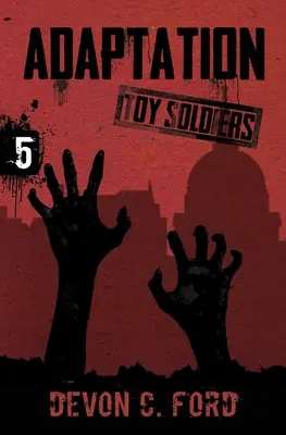 Adaptáció: Játékkatonák ötödik könyve - Adaptation: Toy Soldiers Book Five