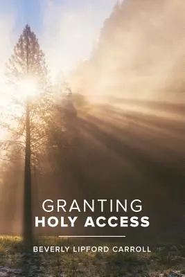 Szent hozzáférés biztosítása - Granting Holy Access