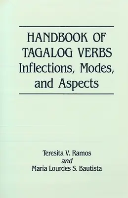 A tagalog igék kézikönyve: Inflexió, módok és aspektusok - Handbook of Tagalog Verbs: Inflection, Modes, and Aspects