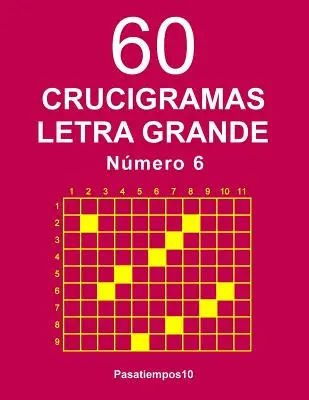 60 Crucigramas Letra Grande Nmero 6