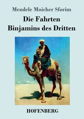 Die Fahrten Binjamins des Dritten