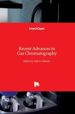 A gázkromatográfia legújabb eredményei - Recent Advances in Gas Chromatography