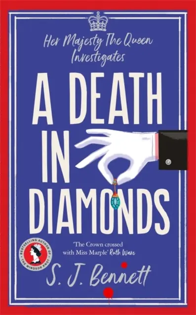 Halál a gyémántokban - A vadonatúj, 2024-es királyi gyilkossági krimi a THE WINDSOR KNOT szerzőjétől - Death in Diamonds - The brand new 2024 royal murder mystery from the author of THE WINDSOR KNOT