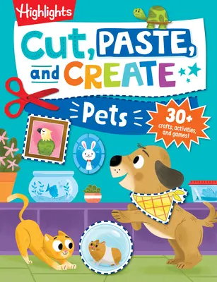 Vágj, ragassz és alkoss háziállatokat - Cut, Paste, and Create Pets