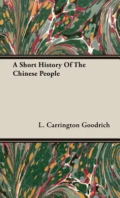 A kínai nép rövid története - A Short History Of The Chinese People