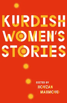 Kurd nők történetei - Kurdish Women's Stories