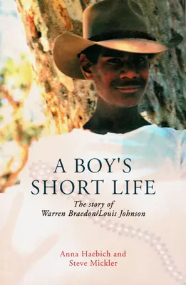 Egy fiú rövid élete: Warren Braedon/Louis Johnson története - A Boy's Short Life: The Story of Warren Braedon/Louis Johnson