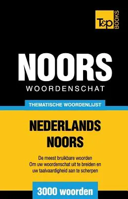 Holland-norvég tematikus szótár - 3000 szó - Thematische woordenschat Nederlands-Noors - 3000 woorden