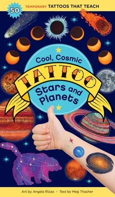 Menő, kozmikus tetoválás Csillagok és bolygók: 50 ideiglenes tetoválás, amelyek tanítanak - Cool, Cosmic Tattoo Stars and Planets: 50 Temporary Tattoos That Teach