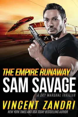 The Empire Runaway: A Sam Savage Sky Marshal thriller - The Empire Runaway: A Sam Savage Sky Marshal Thriller