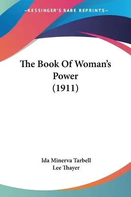 A női hatalom könyve (1911) - The Book Of Woman's Power (1911)