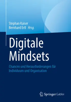 Digitale Mindsets: Chancen Und Herausforderungen Fr Individuum Und Organisation