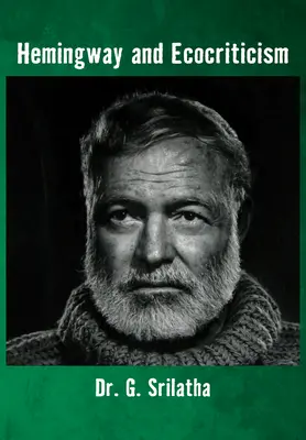 Hemingway és az ökokritika - Hemingway and Ecocriticism
