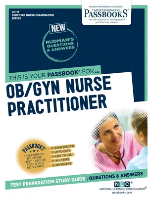 Praktická sestra v porodnictví a gynekologii (Cn-19): Průvodce studijními sešity svazek 19 - Ob/GYN Nurse Practitioner (Cn-19): Passbooks Study Guide Volume 19