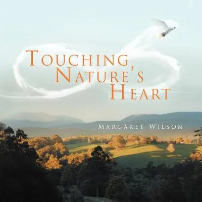 A természet szívének megérintése - Touching Nature's Heart